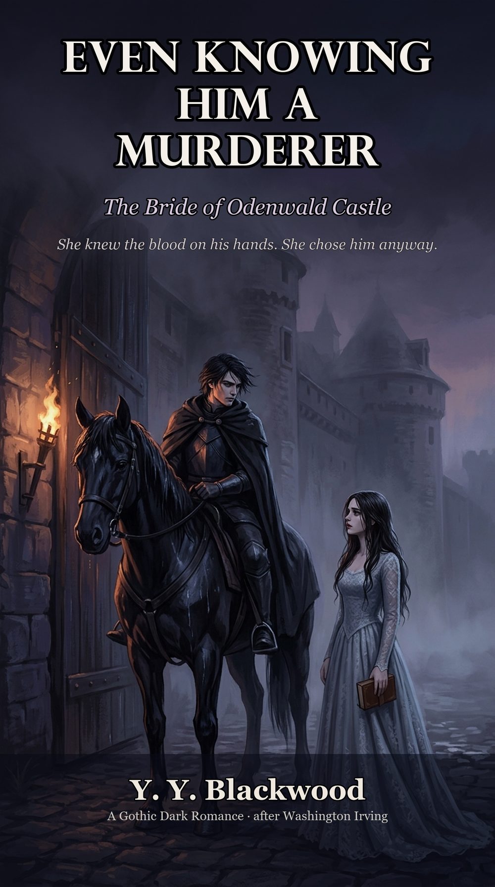 AICraft制作の英語版電子書籍表紙 EVEN KNOWING HIM A MURDERER - The Bride of Odenwald Castle。日本語版『殺人者と知ってなお』を英語圏向けにトランスクリエーションしたゴシックダークロマンス